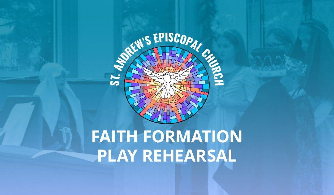 After Church – Faith Formation Play Rehearsal