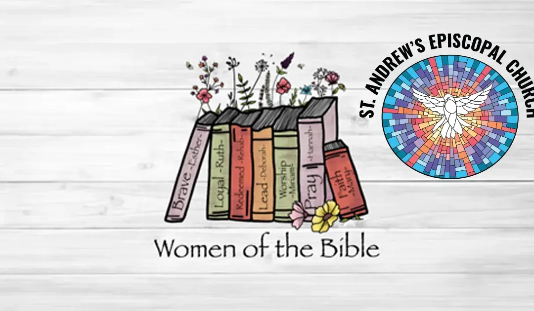 Monthly Bible Study – Faithful Females, but Forgotten