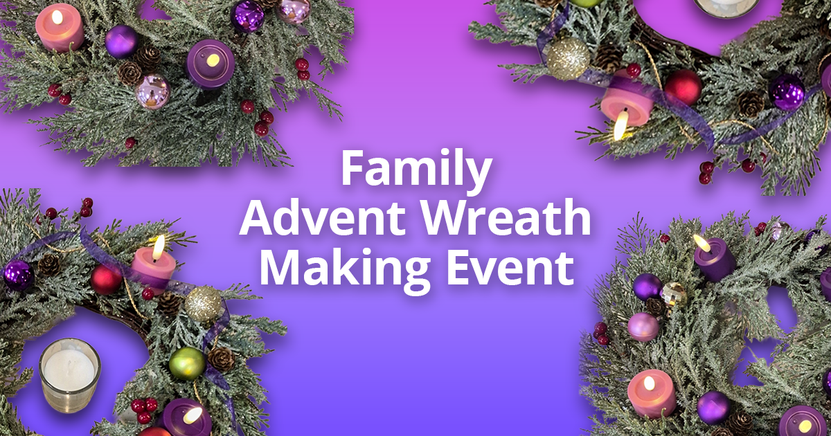 Family Advent Wreath Making Event